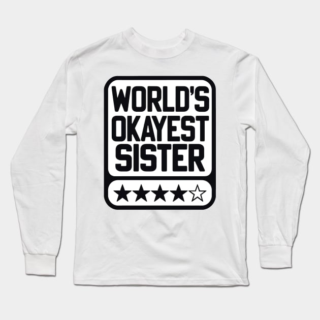 Comically Understated Sisterly Love Long Sleeve T-Shirt by EternalEntity